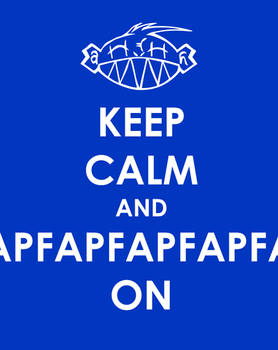 Keep Calm And Fap On