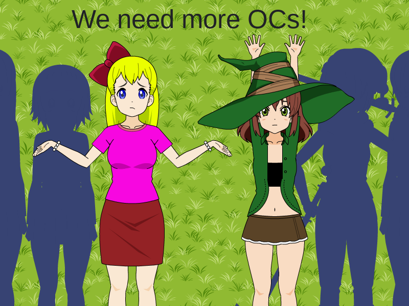 We need more OCs!