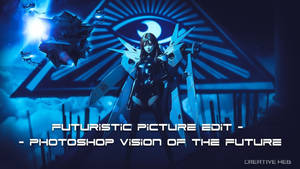 Futuristic Photoshop Manipulation