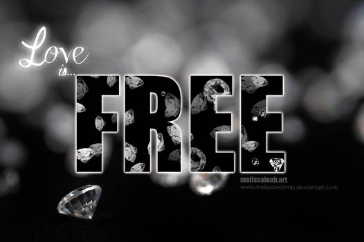 Love is... Free.