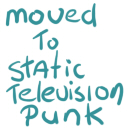 moved to statictelevisionpunk