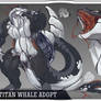 TITAN WHALE ADOPT (closed)