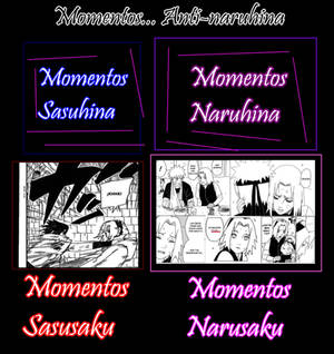 Momentos... Anti-Naruhina y Sasusaku pro Narusaku