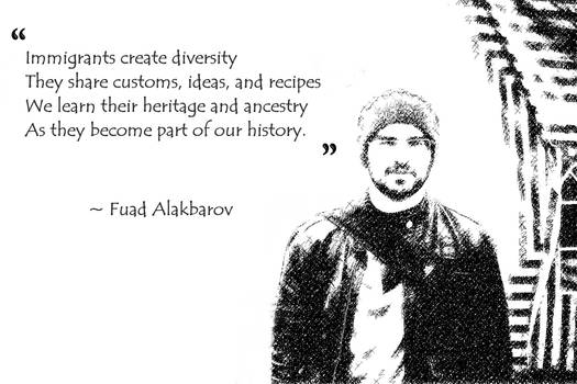 Fuad Alakbarov: Immigration is beautiful