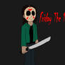 Friday The 13th (( Fan Art ))