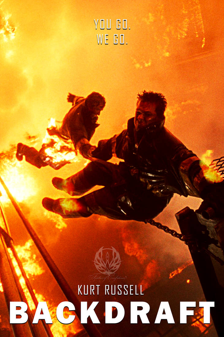 Backdraft by FeatherOfConfidence on DeviantArt