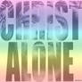 Christ Alone