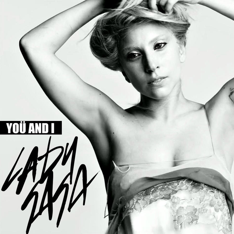 Lady Gaga- You and I