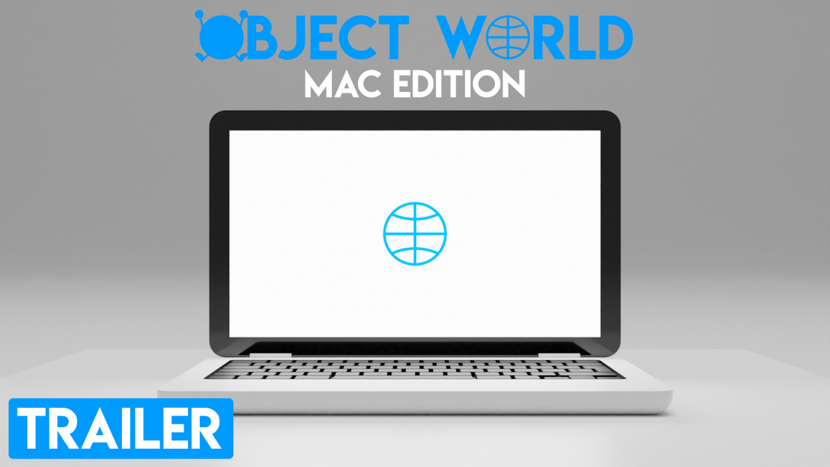 Object World Mac Edition Trailer by Stepan-Main on DeviantArt