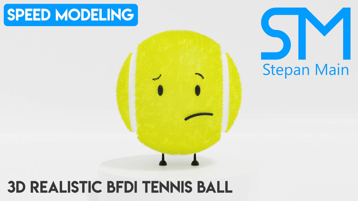 3D Realistic BFDI Tennis Ball in Blender by Stepan-Main on DeviantArt