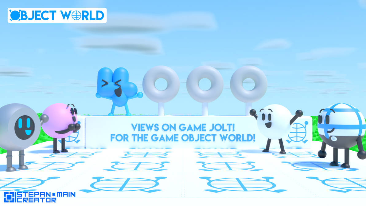 Object World 4K views on GameJolt! by Stepan-Main on DeviantArt
