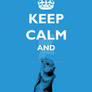 Keep Calm and... Squirrel