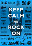 Keep Calm and Rock On -Poster- by tazerguy