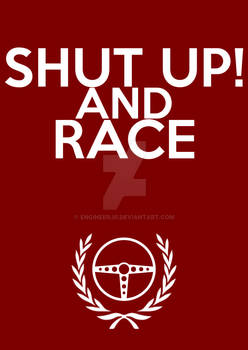 Shut up and Race