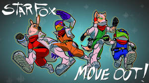 STAR FOX MOVE OUT!