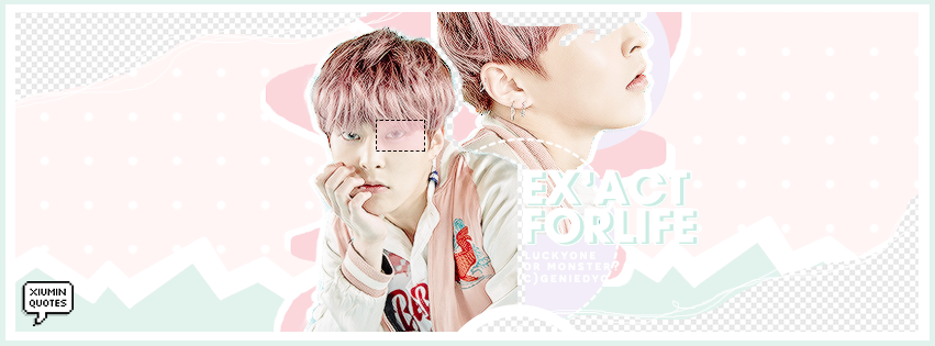 'EX'ACT FOR LIFE' - XIUMIN PASTEL EDIT fr.GENIEDYO