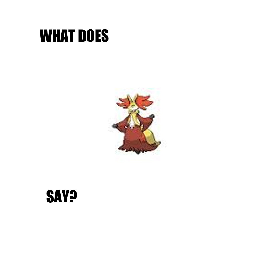 What does delphox say