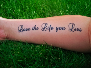 Love the Life you Live