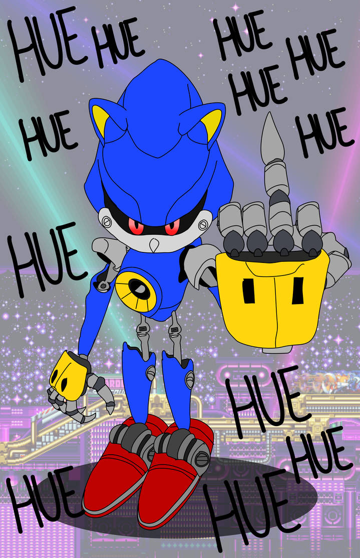 Metal Sonic: Hue Hue Hue Hue by Dripptide on DeviantArt