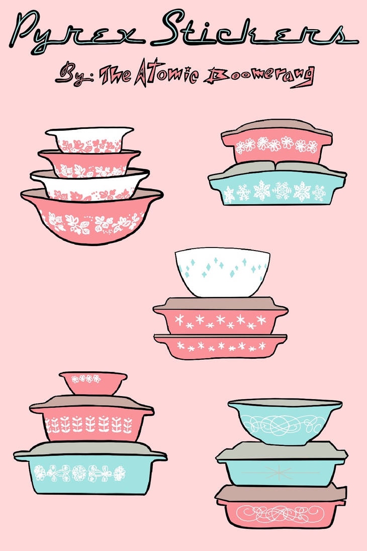 Pyrex By Theatomicboomerang On DeviantArt