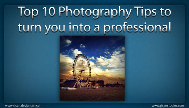 Top 10 Photography Tips