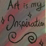 Art is my inspiration 