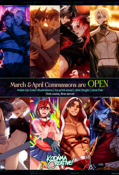 March and April Commissions are OPEN