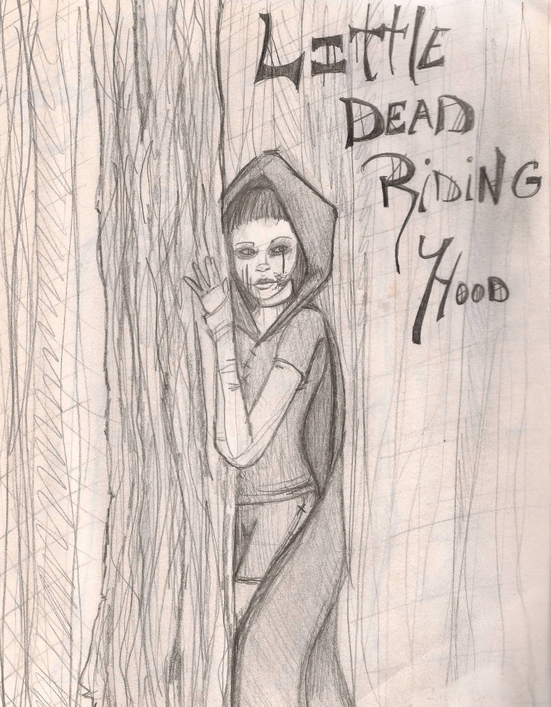 Little Dead Riding Hood by Destiny24 on DeviantArt