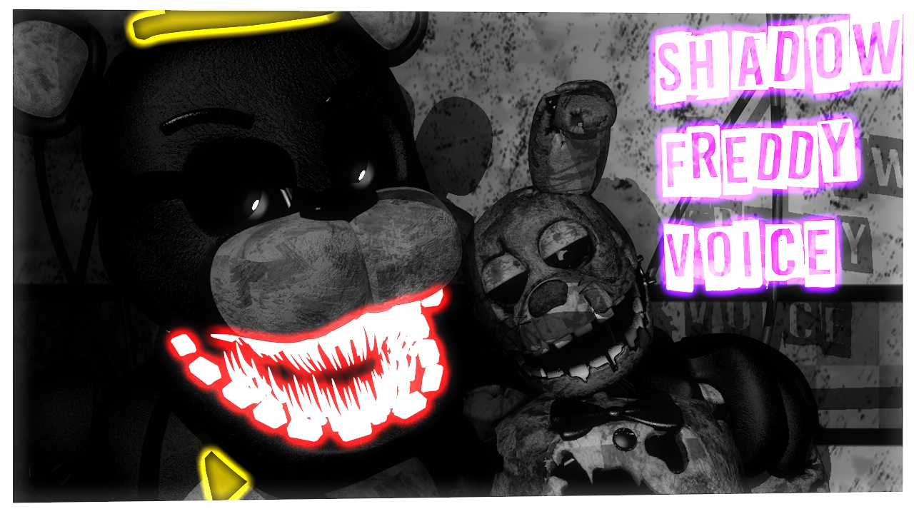 Stream Shadow Freddy Voice (Five Nights At Freddy's 2) by David