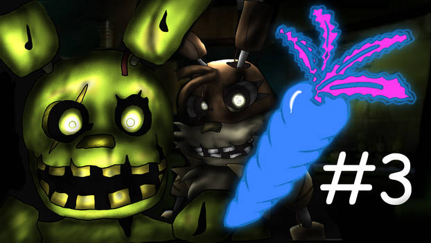 VIDEO - I HATE THAT RABBIT!  FNaF3 Part 3!!