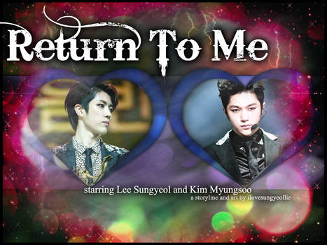 Myungyeol - Return To Me