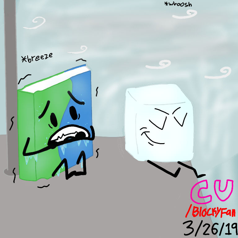 Bfb Cold BFB: aren't you cold IC? by CadelOFanBlock on DeviantArt