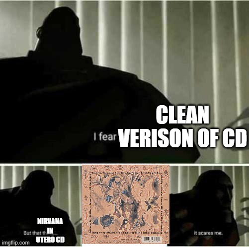 Clean Version Of In Utero Cd Btw Whoop Whoop Meme By Mastershake1988 On Deviantart Clean Version Of In Utero Cd Btw Whoop Whoop Meme By Mastershake1988 On Deviantart