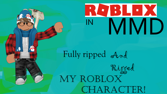 !MMD! Fully ripped roblox character! :D by EpicRobloxRipper on DeviantArt