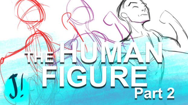 Human Figure Tutorial Youtube Video!