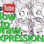 HOW TO DRAW EXPRESSIONS - A YouTube Tutorial