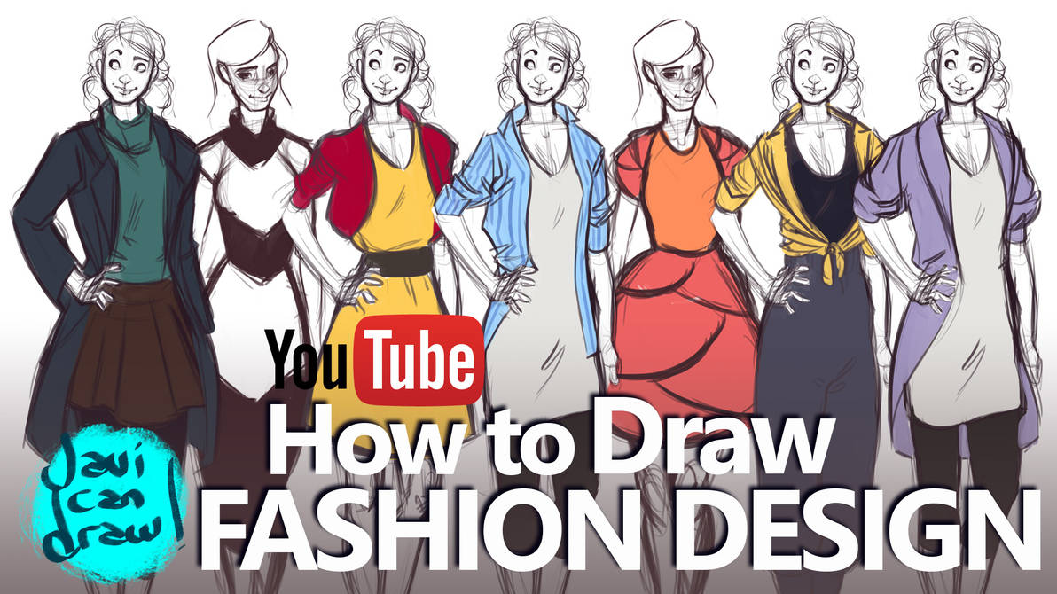 FASHION DESIGN BASICS - A YouTube Tutorial by javicandraw