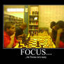 Focus -demotivation-