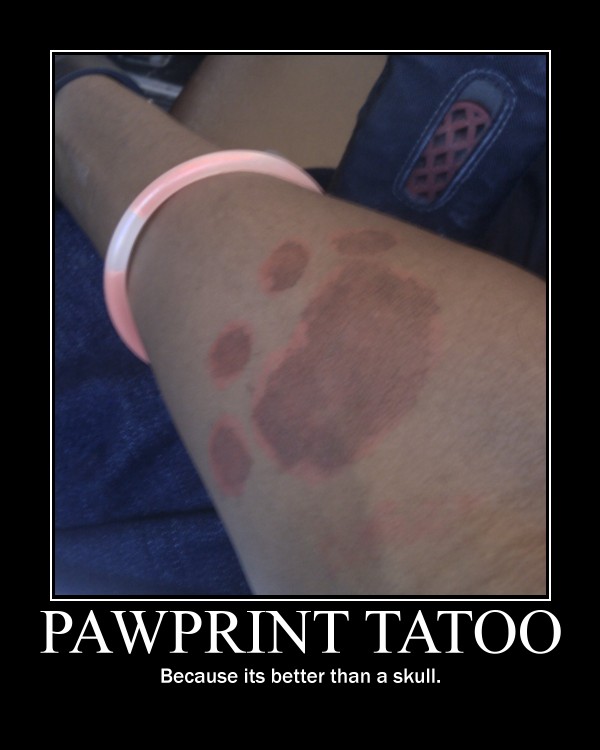 PawPrint Tatoo -demotivation-