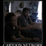 Cartoon Network -demotivation-