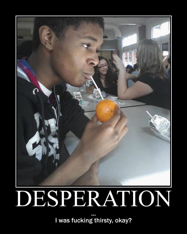 Desperation -Demotivation-