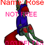 Rose NOT FREE