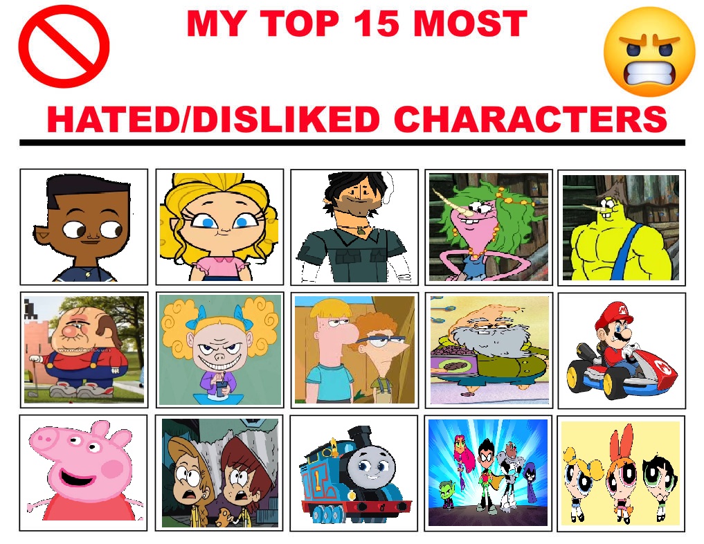 Dislight Characters My Top 15 Most Hated Disliked Characters by Marioandpvz2021 on DeviantArt