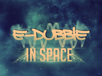 E-dubble in Space