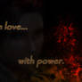 In Love With Power