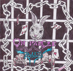 On Parole - Rabbits