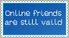Online are friends are still friends