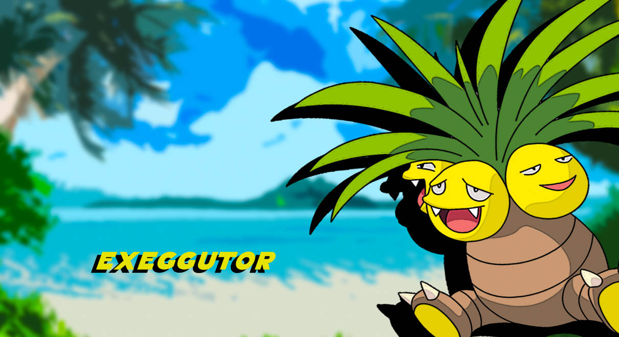 EXEGGUTOR Wallpaper by Alivefaun2 on DeviantArt