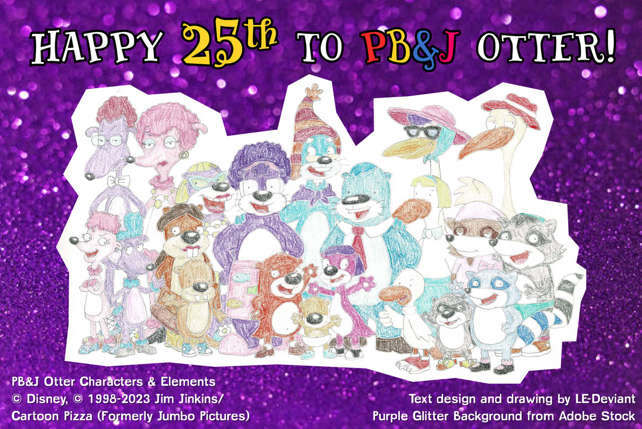 Happy 25th to PB and J Otter! by LE-Deviant on DeviantArt