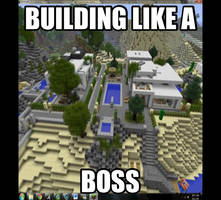 Building like a BOSS